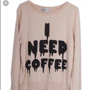 Wildfox I NEED COFFEE pullover top